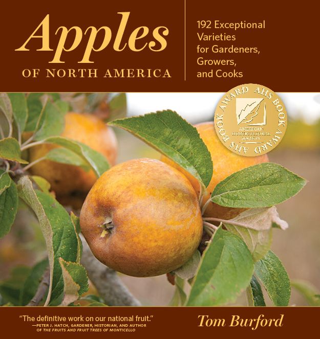 Apples of North America: Exceptional Varieties for Gardeners, Growers, and Cooks