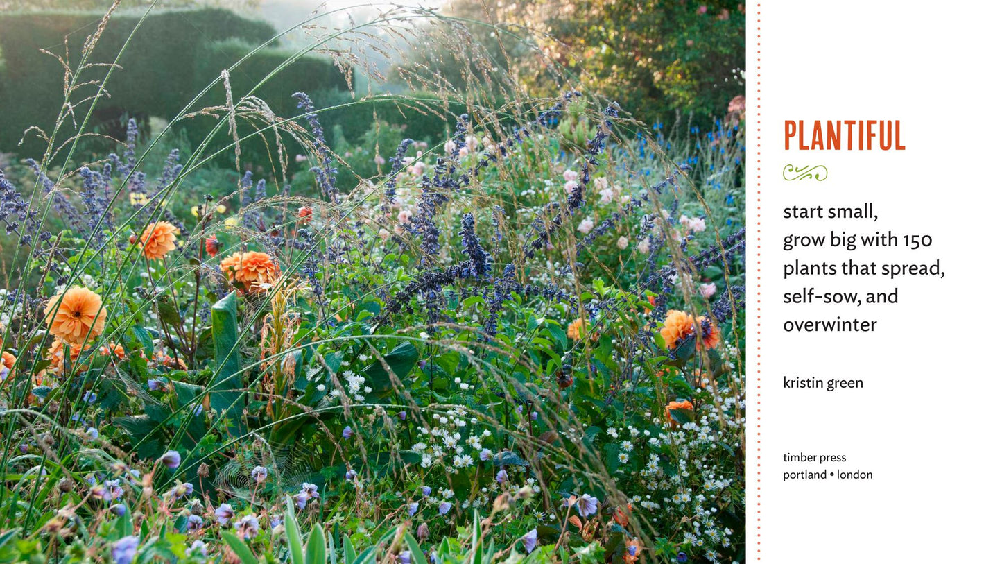 Plantiful: Start Small, Grow Big with 150 Plants That Spread, Self-Sow, and Overwinter