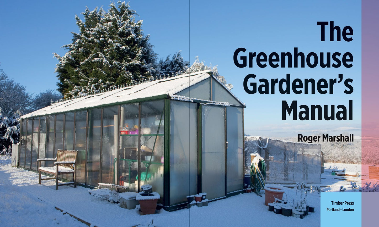 The Greenhouse Gardener's Manual
