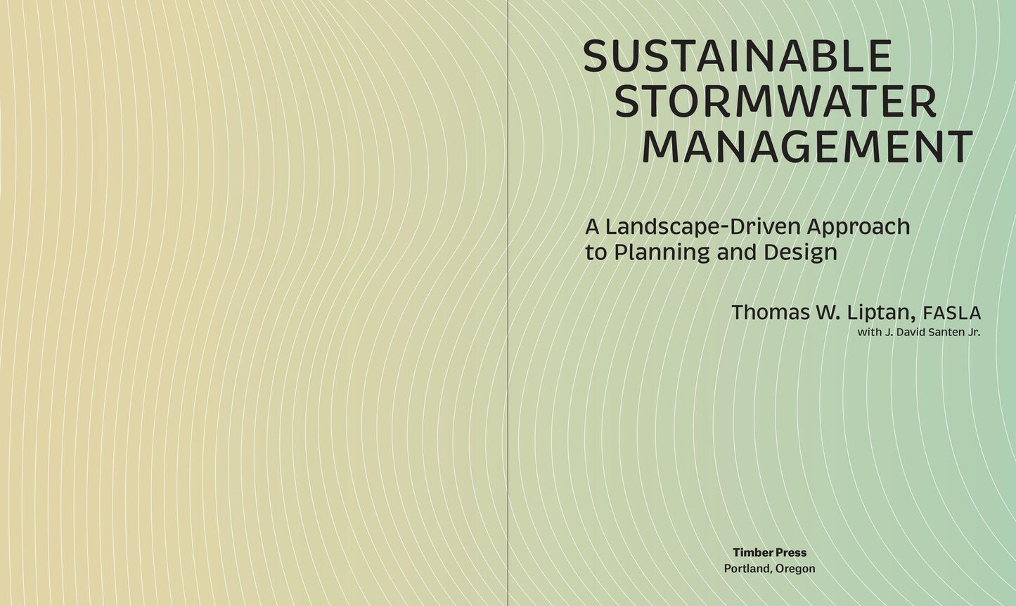 Sustainable Stormwater Management: A Landscape-Driven Approach to Planning and Design