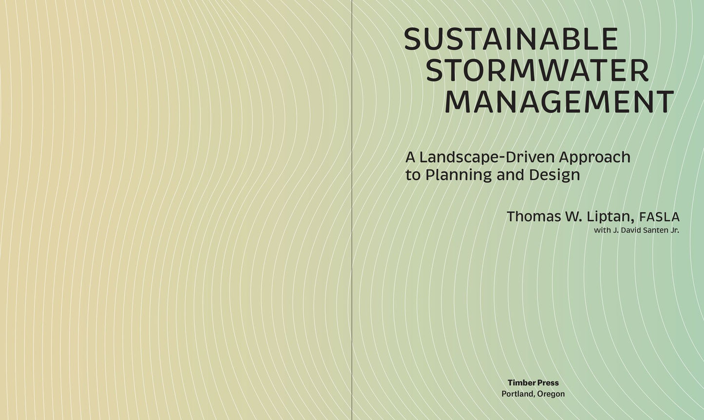 Sustainable Stormwater Management: A Landscape-Driven Approach to Planning and Design