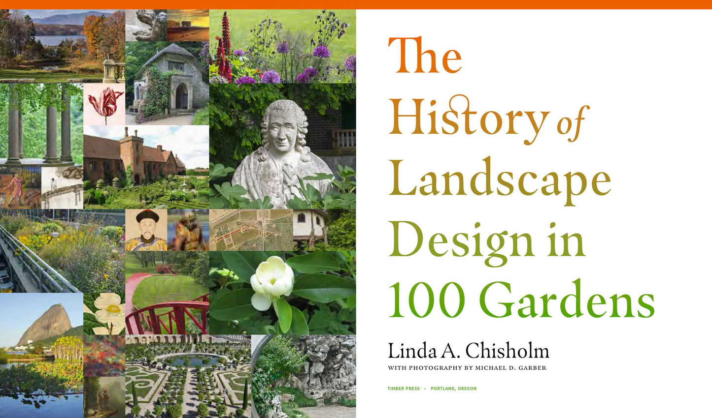 The History of Landscape Design in 100 Gardens