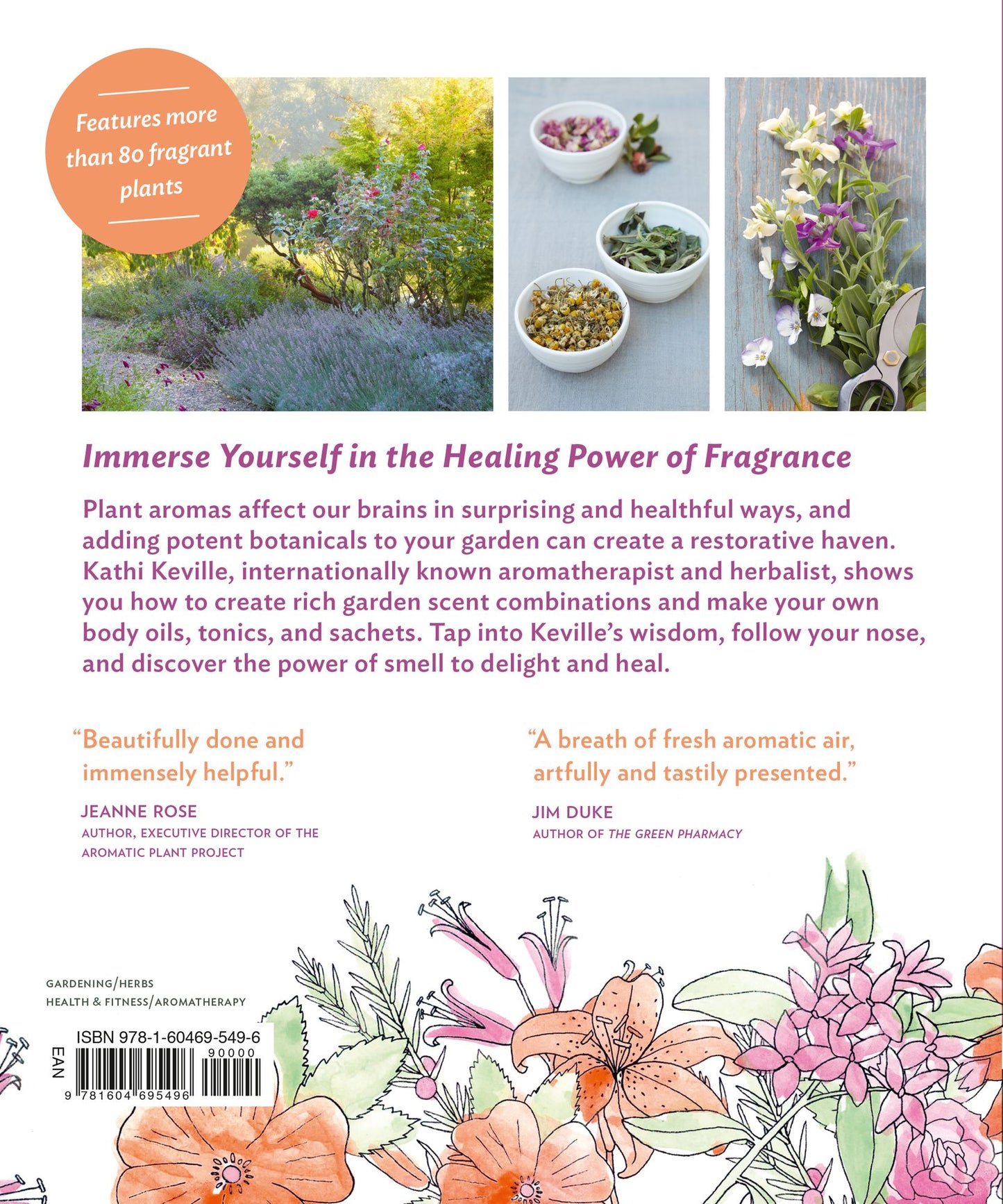 The Aromatherapy Garden: Growing Fragrant Plants for Happiness and Well-Being