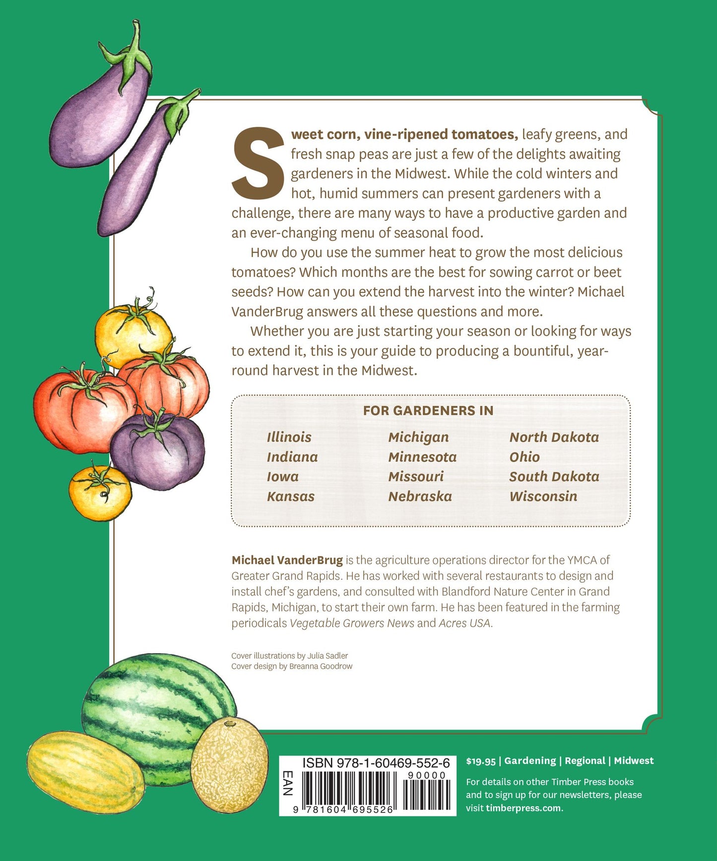 The Timber Press Guide to Vegetable Gardening in the Midwest