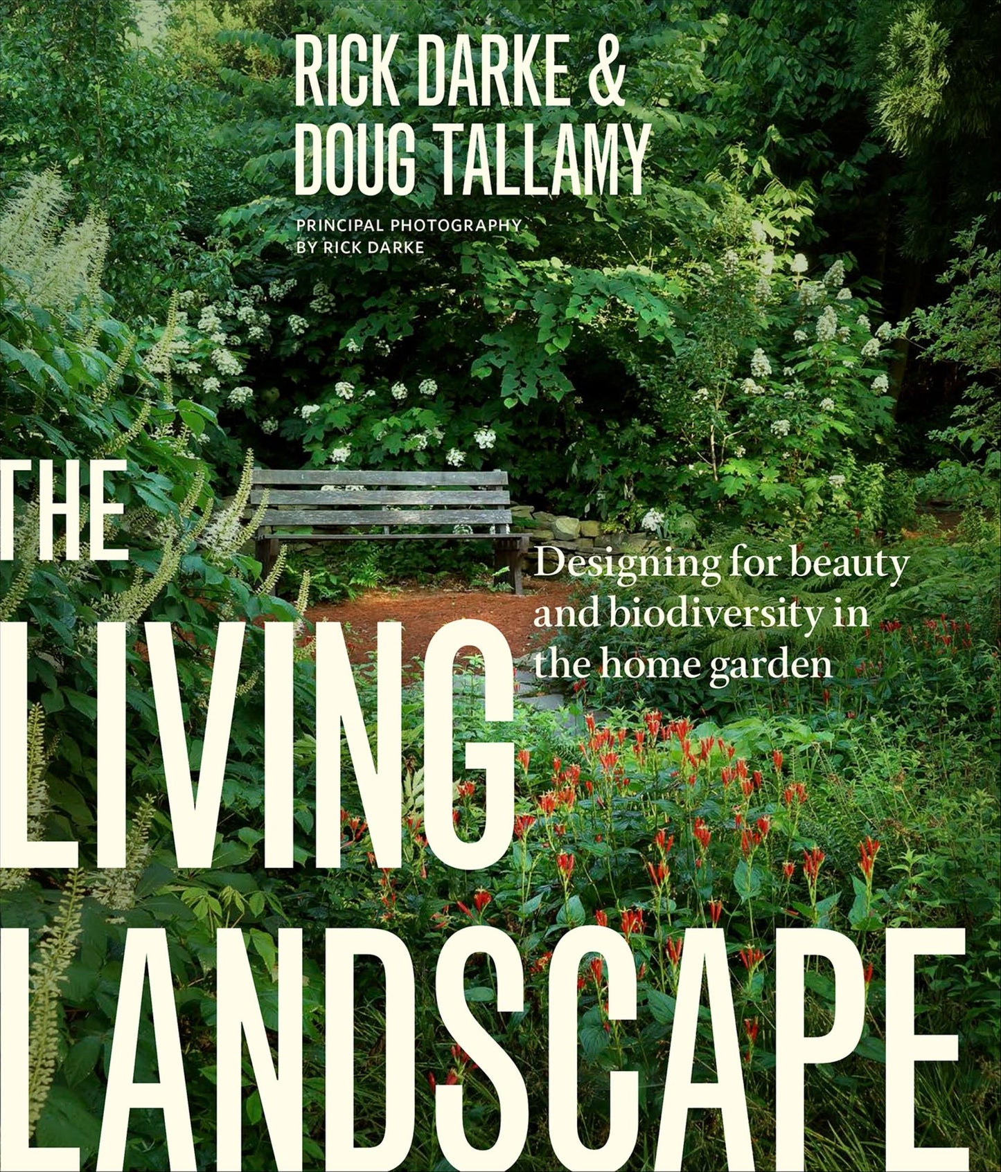 The Living Landscape: Designing for Beauty and Biodeversity in the Home Garden