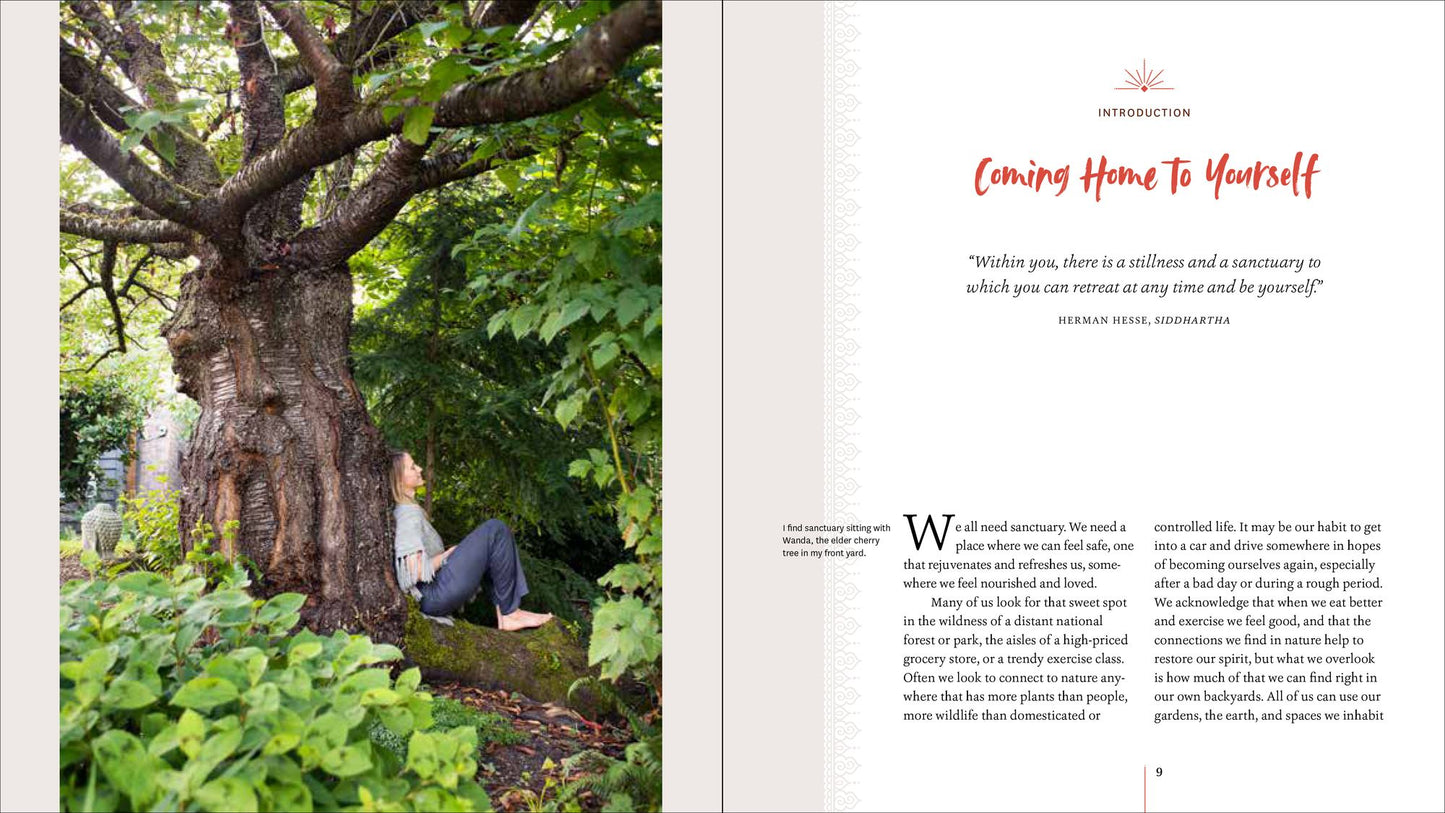 Creating Sanctuary: Sacred Garden Spaces, Plant-Based Medicine, and Daily Practices to Achieve Happiness and Well-Being