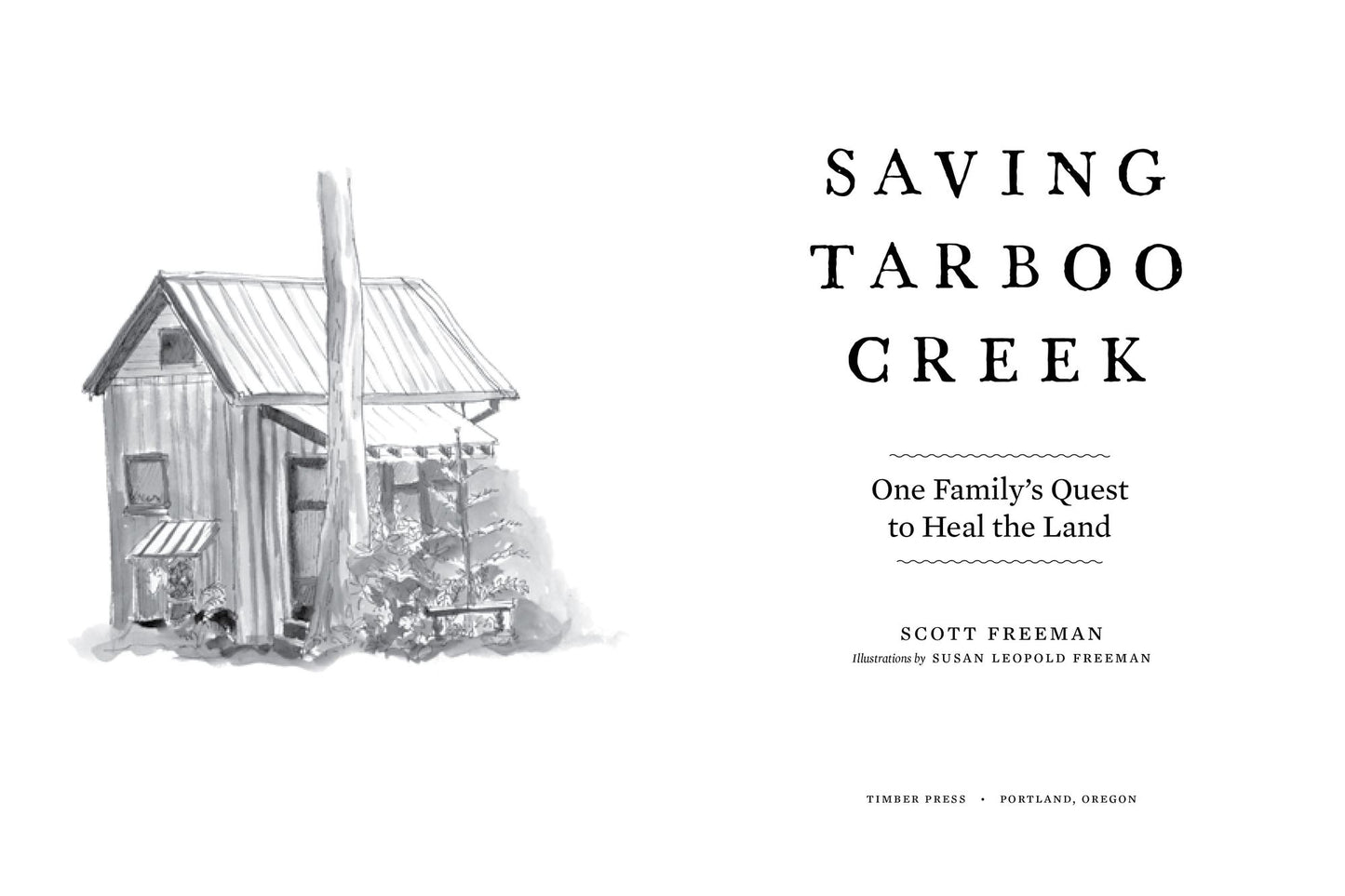 Saving Tarboo Creek: One Family's Quest to Heal the Land