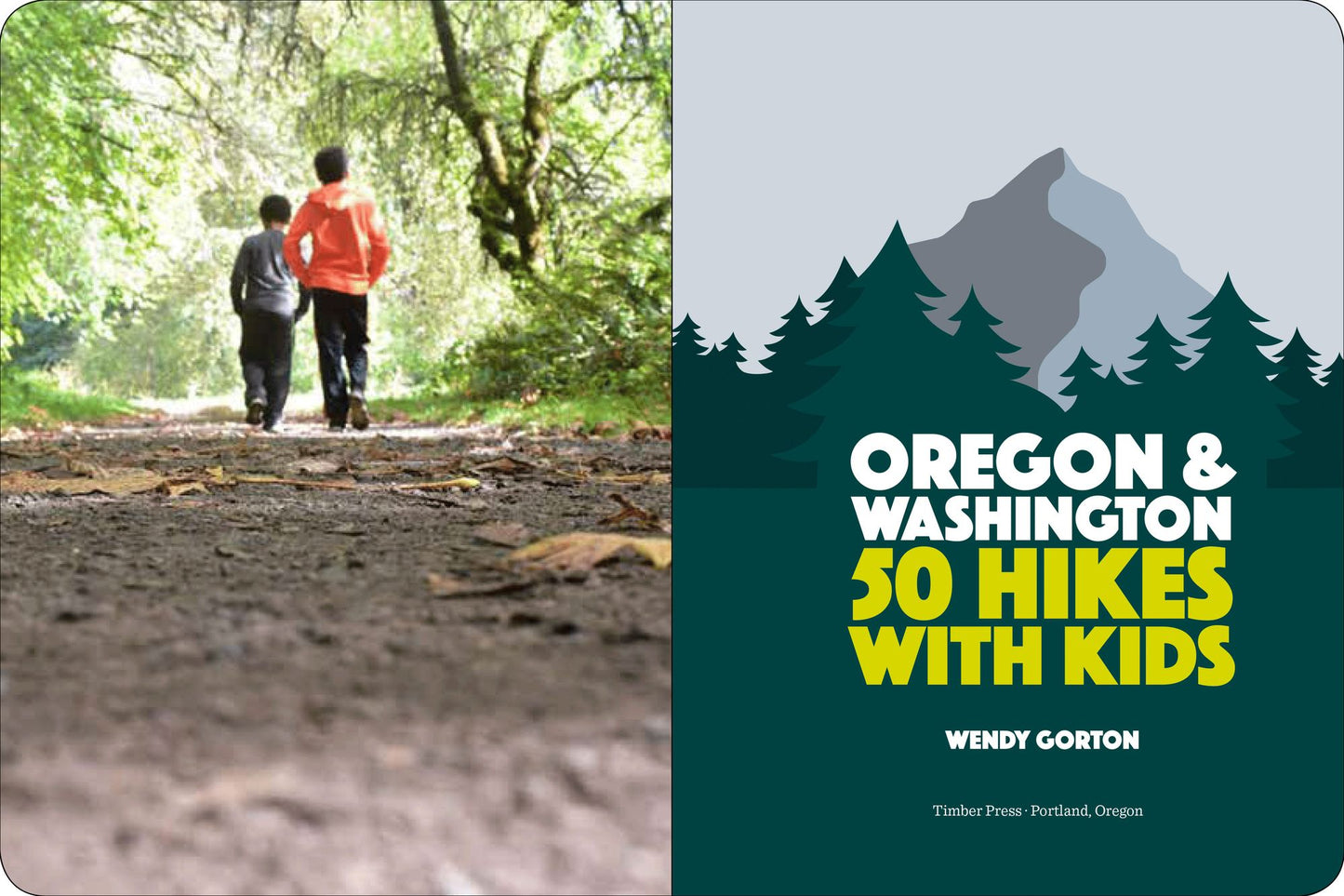 50 Hikes with Kids: Oregon and Washington