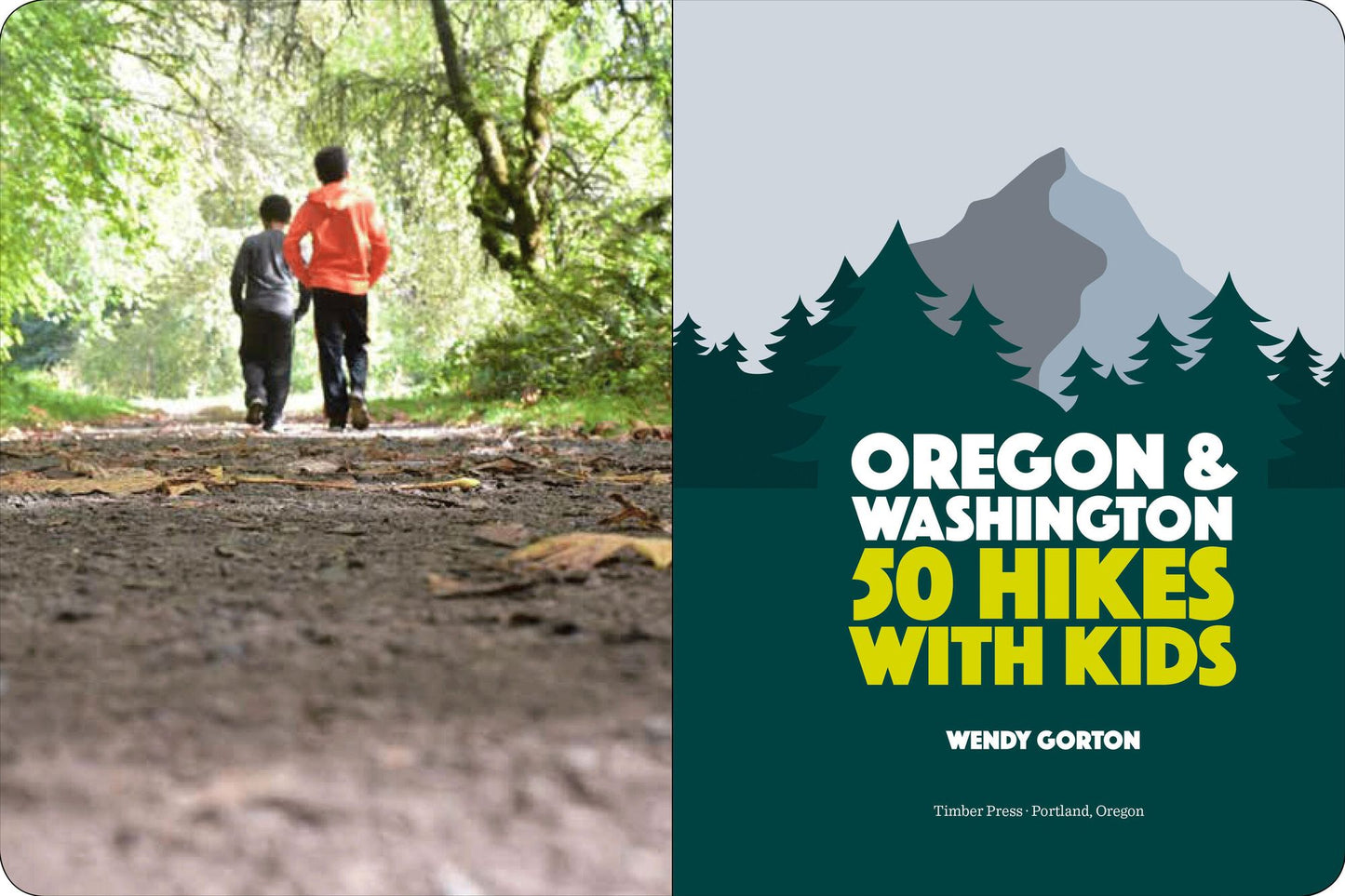 50 Hikes with Kids: Oregon and Washington