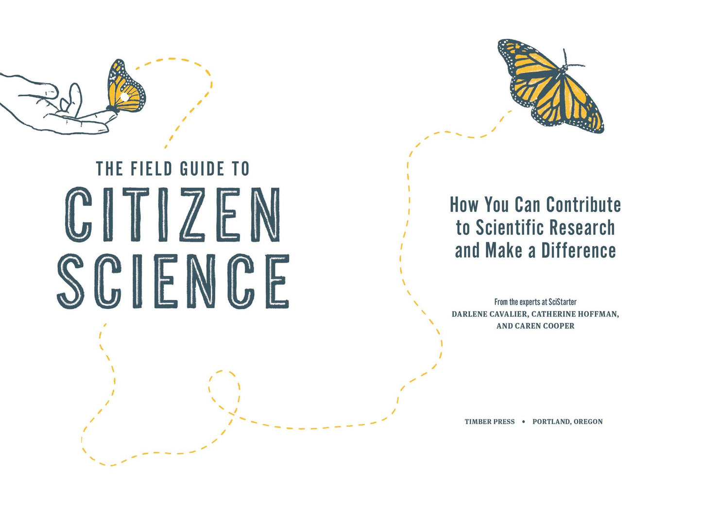 The Citizen Scientist Handbook: How You Can Contribute to Scientific Research and Make a Difference