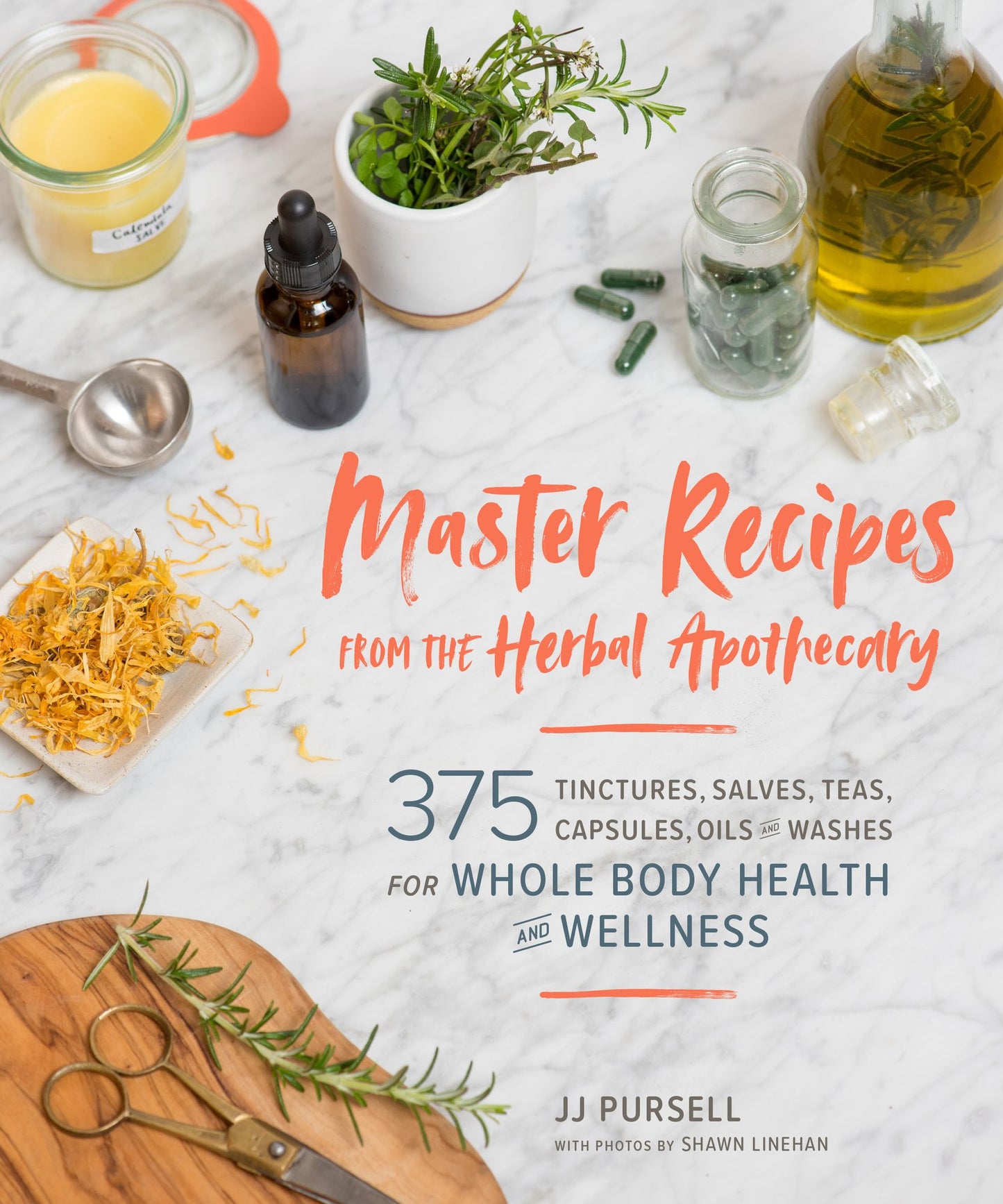 The Complete Home Herbalist: Achieve Health and Wellness with 400 Recipes for Tinctures, Salves, Teas, Capsules, Oils, Washes, and More
