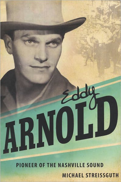 Eddy Arnold: Pioneer of the Nashville Sound