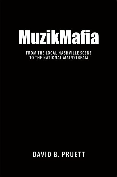 MuzikMafia: From the Local Nashville Scene to the National Mainstream