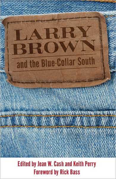 Larry Brown and the Blue-Collar South