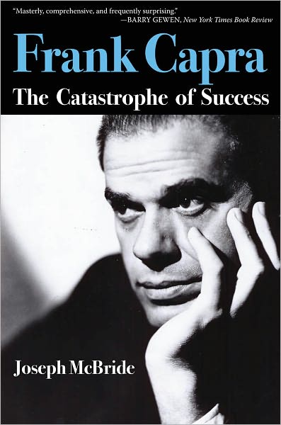 Frank Capra: The Catastrophe of Success