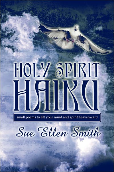 Holy Spirit Haiku