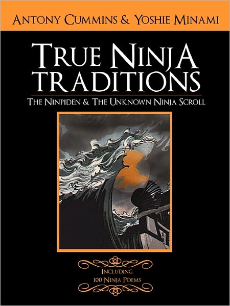 The Ninpiden - True Ninja Traditions: And The Unknown Ninja Scroll
