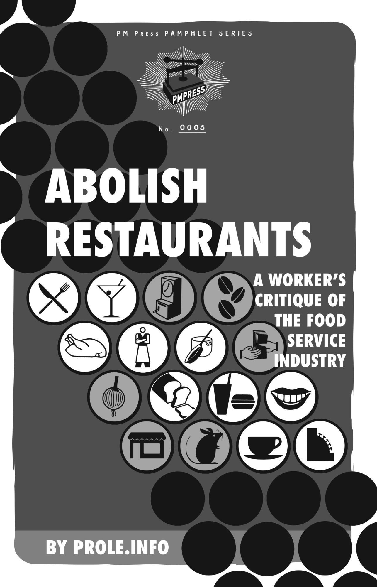 Abolish Restaurants: A Worker's Critique of the Food Service Industry