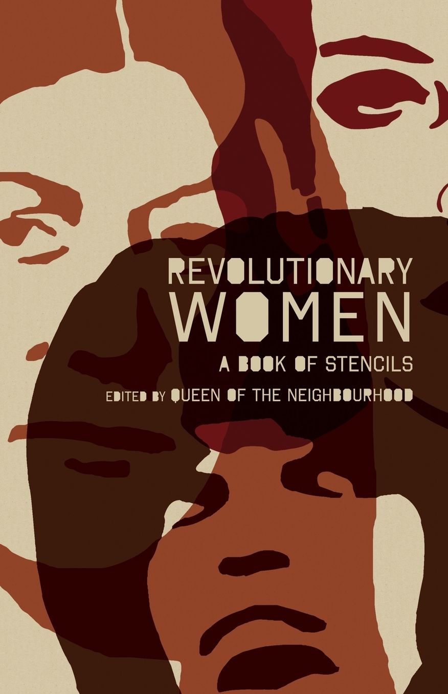 Revolutionary Women: A Book of Stencils