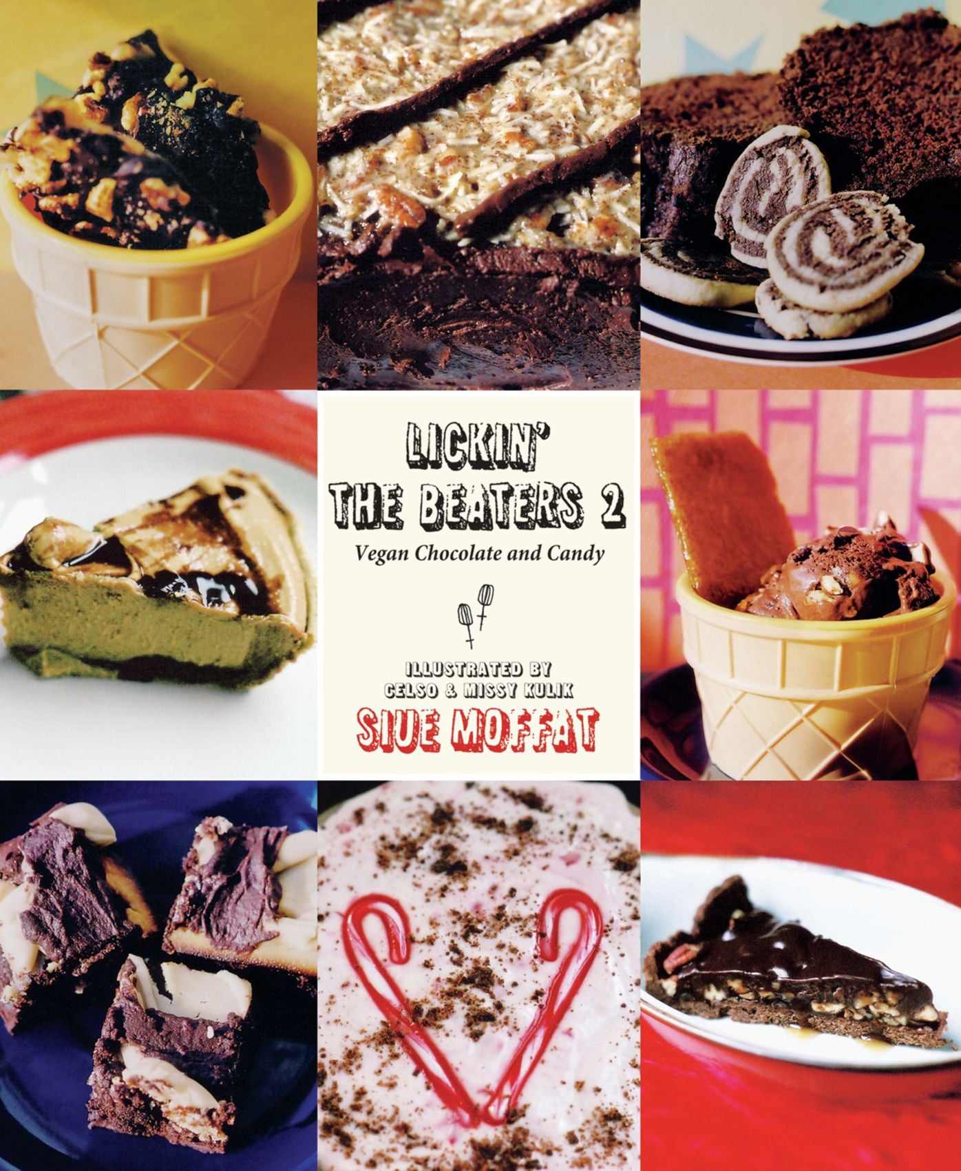 Lickin' the Beaters 2: Vegan Chocolate and Candy