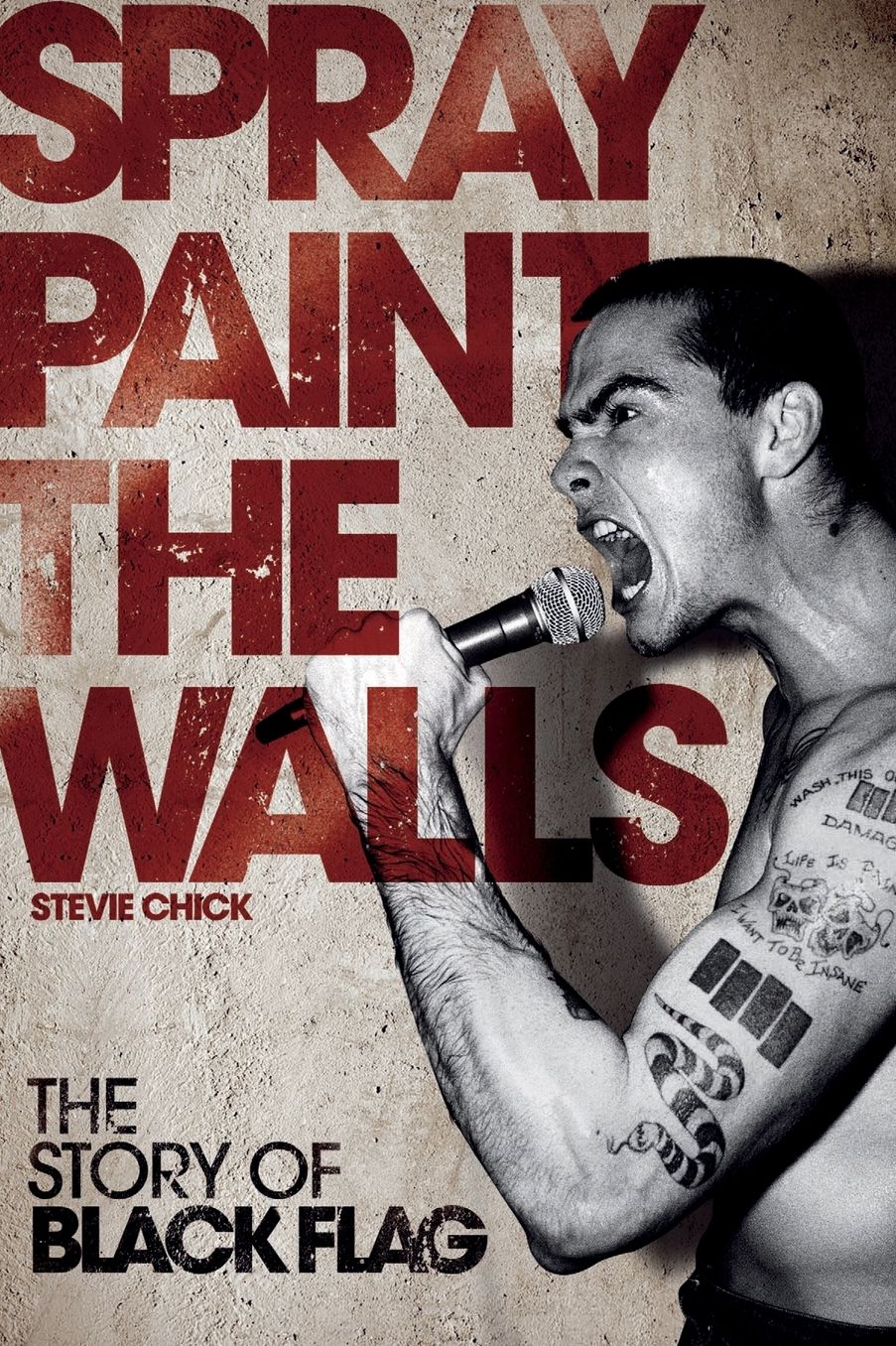 Spray Paint the Walls: The Story of Black Flag