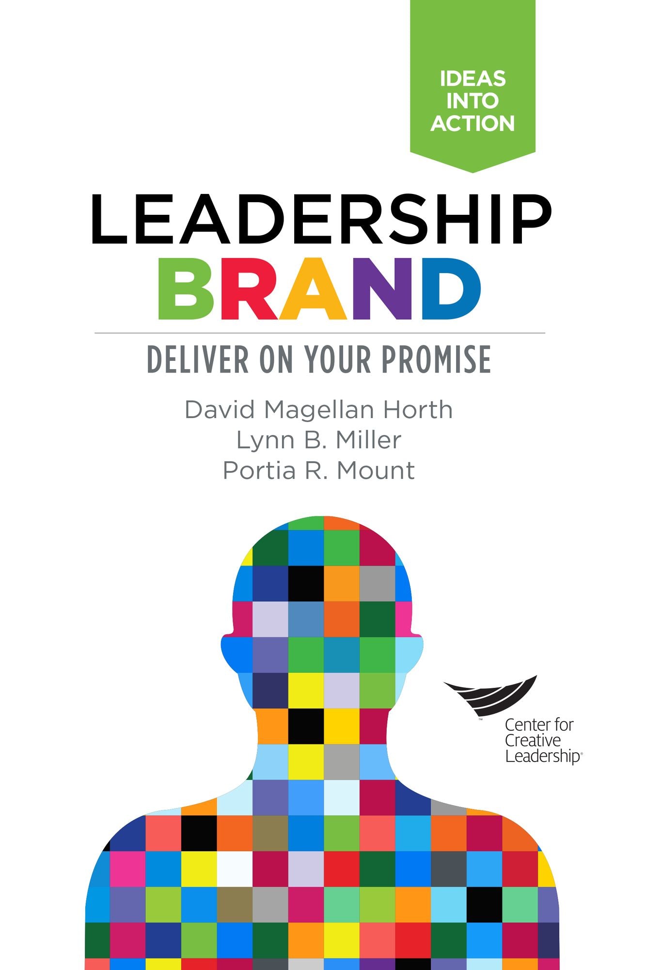 Leadership Brand: Deliver on Your Promise: Deliver on Your Promise