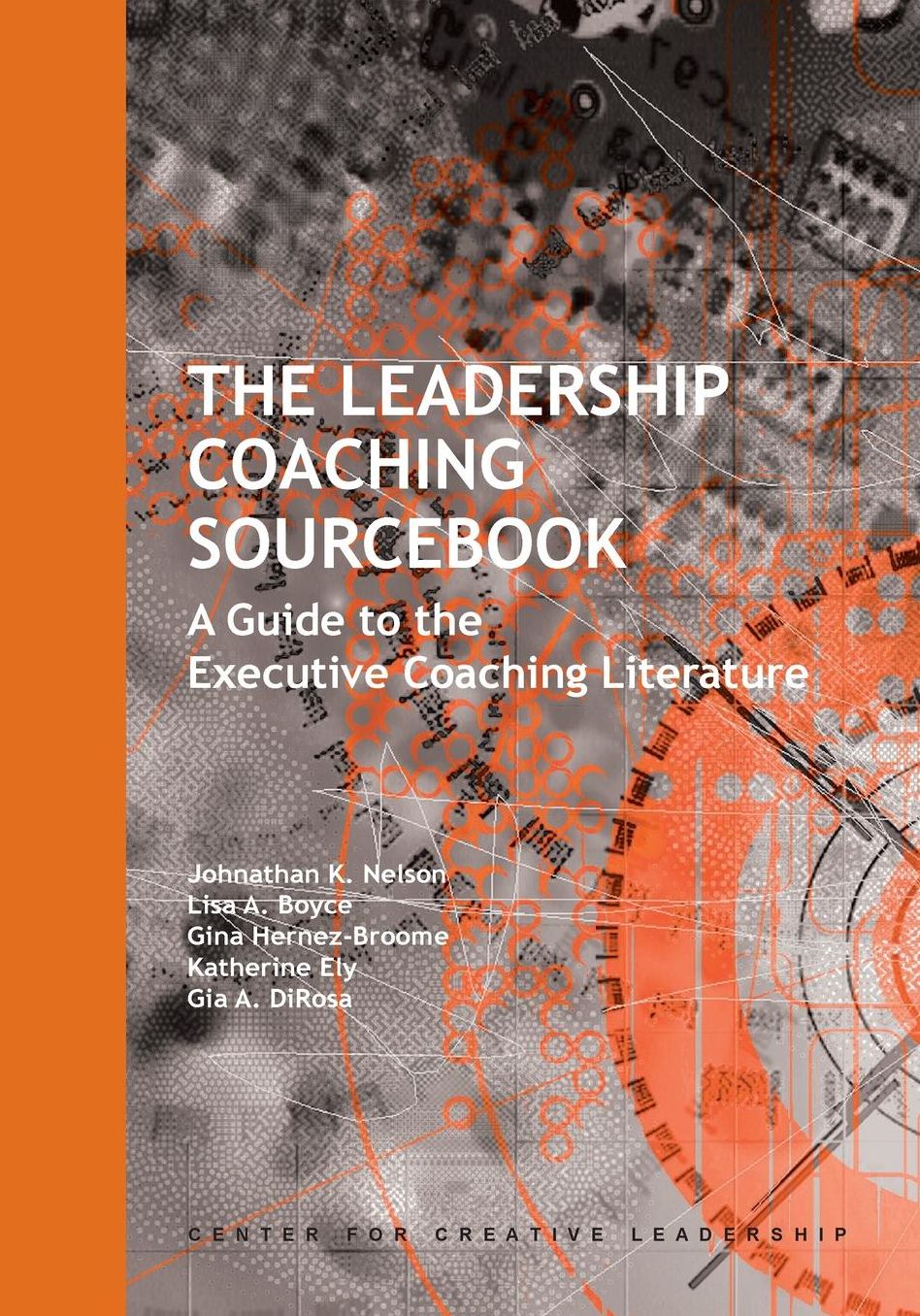 The Leadership Coaching Sourcebook: A Guide to the Executive Coaching Literature: A Guide to the Executive Coaching Literature