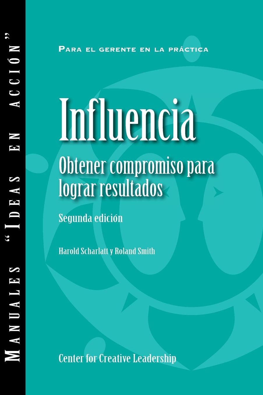 Influence: Gaining Commitment, Getting Results Second Edition (ESLA-e): Gaining Commitment, Getting Results Second Edition (ESLA-e)