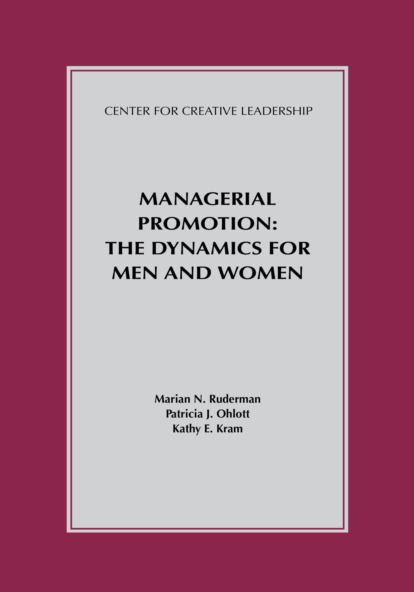 Managerial Promotion: The Dynamics for Men and Women: The Dynamics for Men and Women