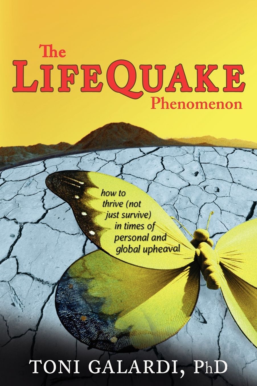 The Lifequake Phenomenon