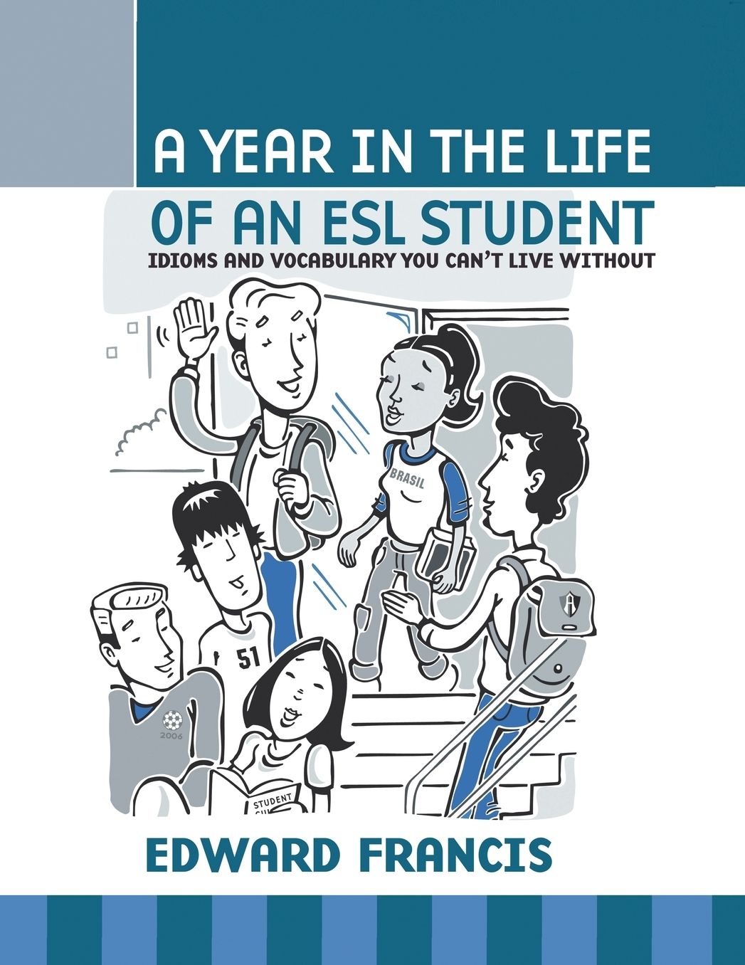 A Year In The Life Of An Esl Student