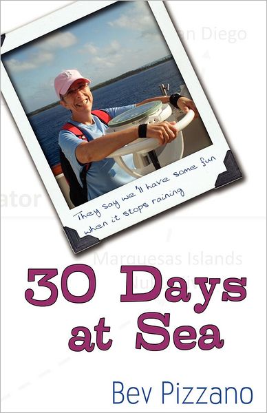 30 Days at Sea: They Say We¿ll Have Some Fun When It Stops Raining