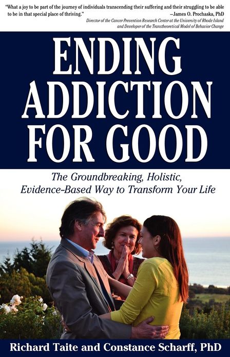 Ending Addiction for Good: The Groundbreaking, Holistic, Evidence-Based Way to Transform Your Life