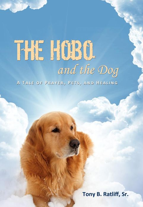 The Hobo and the Dog: A Tale of Prayer, Pets, and Healing