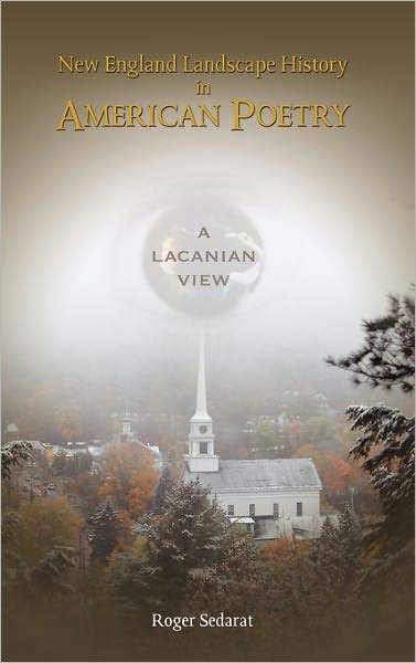 New England Landscape History in American Poetry: A Lacanian View