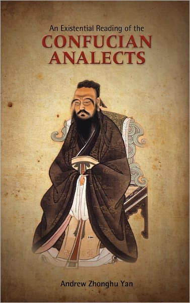 An Existential Reading Of The Confucian Analects