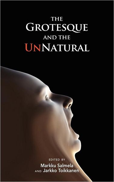 The Grotesque And The Unnatural