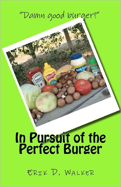 In Pursuit of the Perfect Burger