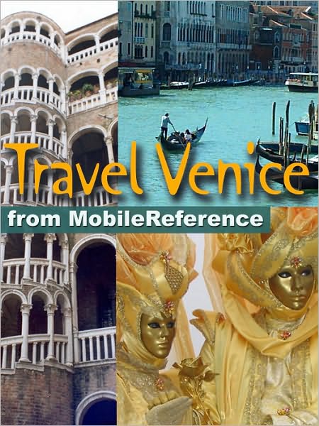 Travel Venice, Italy: illustrated city guide, phrasebook, and maps