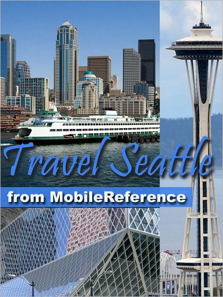Travel Seattle: illustrated city guide and maps
