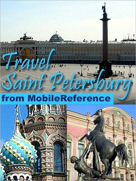 Travel Saint Petersburg, Russia : city guide, phrasebook, and maps
