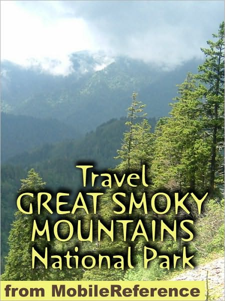 Travel Great Smoky Mountains National Park: guide and maps