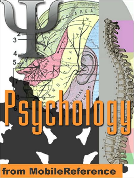 Psychology Study Guide : Neuropsychology, Sensory Systems, Perception, Learning and Memory, Thinking, Language, Intelligence, Development, Personality, Mind, Social & Abnormal Psychology, Psychoactive Drugs