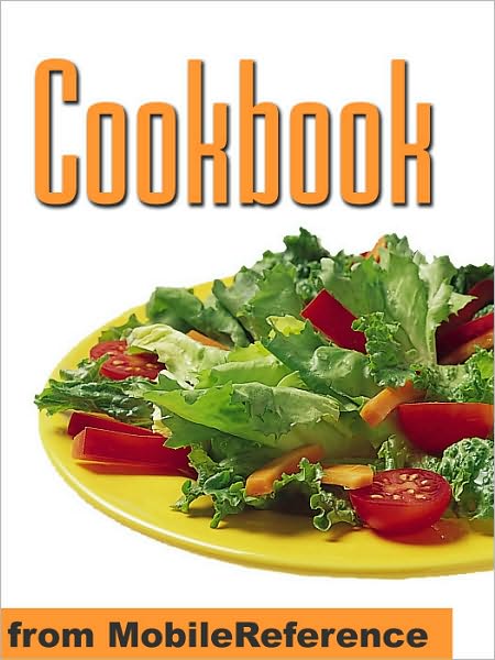 Cookbook : With over 1000 recipes you are guaranteed to never run out of ideas!