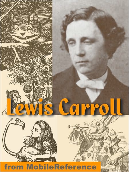 Works of Lewis Carroll. ILLUSTRATED: Alice's Adventures in Wonderland, Through the Looking-Glass, + 25 other works including poetry.