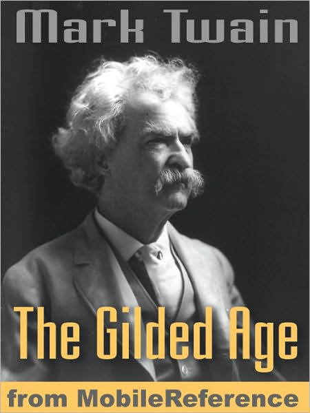 The Gilded Age: A Tale of Today