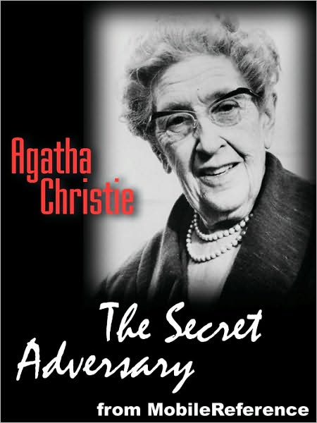 The Secret Adversary (Tommy and Tuppence Series)