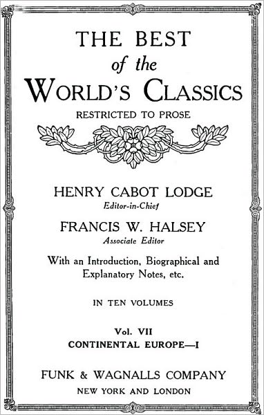 The Best Of The World's Classics (Restricted To Prose) Volume VII - Continental Europe I