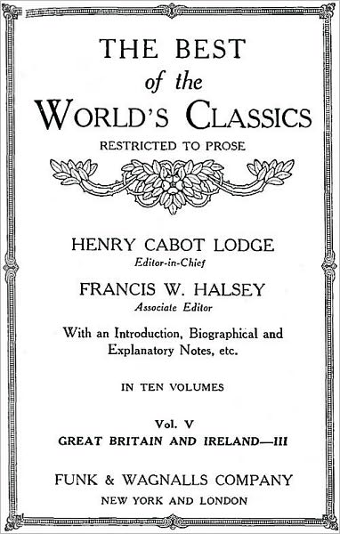The Best Of The World's Classics (Restricted To Prose) Volume V- Great Britain And Ireland III: 1740-1881