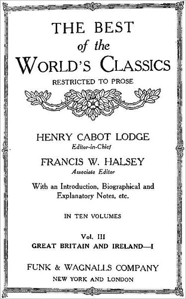 The Best Of The World's Classics (Restricted To Prose) Volume III - Great Britain And Ireland I: 1281-1745